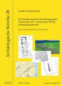 Cover: Die bandkeramische Siedlungsgruppe Weisweiler 107 / Weisweiler 108 im Schlangengrabental - DGUF