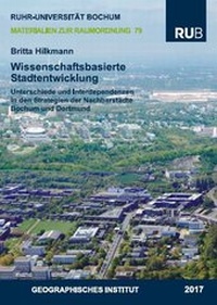 Abbildung von: Wissenschaftsbasierte Stadtentwicklung - Gemeinsamkeiten, Unterschiede und Interdependenzen in den Strategien der Nachbarstädte Bochum und Dortmund - Bochumer Universitätsverlag Westdeutscher Universitätsverlag