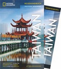 Abbildung von: NATIONAL GEOGRAPHIC Reisehandbuch Taiwan - National Geographic Deutschland