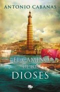 Cover: El Camino de Los Dioses / The Path of the Gods - B de Bolsillo