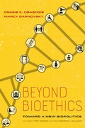 Cover: Beyond Bioethics - University of California Press