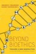 Cover: Beyond Bioethics - University of California Press