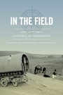 Cover: In the Field - University of California Press