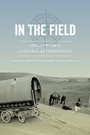 Cover: In the Field - University of California Press