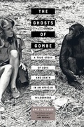 Cover: The Ghosts of Gombe - University of California Press