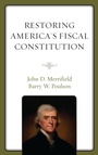 Cover: Restoring America's Fiscal Constitution - Lexington Books