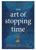 Cover: The Art of Stopping Time - Harmony/Rodale/Convergent