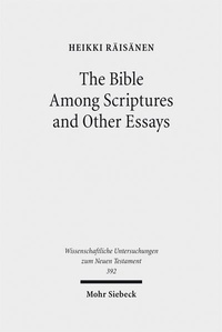 Abbildung von: The Bible Among Scriptures and Other Essays - Mohr Siebeck