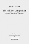 Bild: The Holiness Composition in the Book of Exodus - Mohr Siebeck