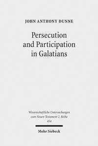 Abbildung von: Persecution and Participation in Galatians - Mohr Siebeck