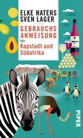 Cover: Gebrauchsanweisung f&uuml;r Kapstadt und S&uuml;dafrika - Piper