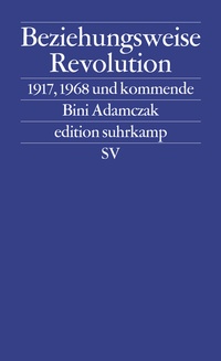 Abbildung von: Beziehungsweise Revolution - Suhrkamp