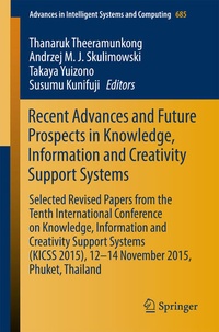 Enlarge image Cover: Recent Advances and Future Prospects in Knowledge, Information and Creativity Support Systems - Springer