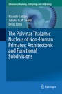 Cover: The Pulvinar Thalamic Nucleus of Non-Human Primates: Architectonic and Functional Subdivisions - Springer