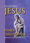 Cover: Jesus R&ouml;mer Christentum - BoD - Books on Demand