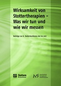Cover: Wirksamkeit von Stottertherapien - Was wir tun und wie wir messen - Stottern & Selbsthilfe