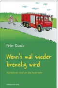 Cover: Wenn's mal wieder brenzlig wird - Mitteldeutscher Verlag