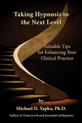 Cover: Taking Hypnosis to the Next Level - Yapko Publications