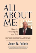 Cover: All About Me: Society, Serendipity, And Self - BOOKBABY
