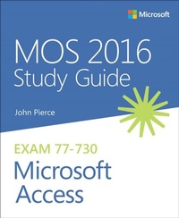 Abbildung von: MOS 2016 Study Guide for Microsoft Access - Microsoft Press
