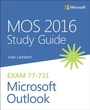 Cover: MOS 2016 Study Guide for Microsoft Outlook - Microsoft Press