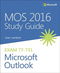Abbildung von: MOS 2016 Study Guide for Microsoft Outlook - Microsoft Press