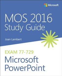 Abbildung von: MOS 2016 Study Guide for Microsoft PowerPoint - Microsoft Press