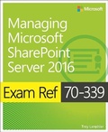 Cover: Exam Ref 70-339 Managing Microsoft SharePoint Server 2016 - Microsoft Press