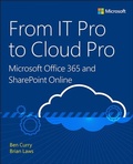 Cover: From IT Pro to Cloud Pro Microsoft Office 365 and SharePoint Online - Microsoft Press