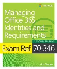 Abbildung von: Exam Ref 70-346 Managing Office 365 Identities and Requirements - Microsoft Press