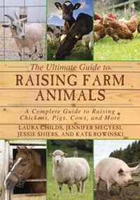Enlarge image Cover: The Ultimate Guide to Raising Farm Animals - Skyhorse Publishing