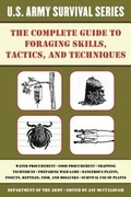 Cover: The Complete U.S. Army Survival Guide to Foraging Skills, Tactics, and Techniques - Skyhorse Publishing