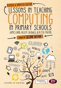 Enlarge image Cover: Lessons in Teaching Computing in Primary Schools - Learning Matters Ltd