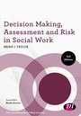 Cover: Decision Making, Assessment and Risk in Social Work - Learning Matters Ltd