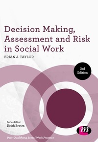 Enlarge image Cover: Decision Making, Assessment and Risk in Social Work - Learning Matters Ltd