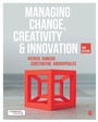 Cover: Managing Change, Creativity and Innovation - SAGE Publications Ltd