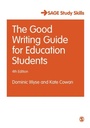 Cover: The Good Writing Guide for Education Students - SAGE Publications Ltd