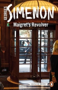 Enlarge image Cover: Maigret's Revolver - Penguin Publishing Group