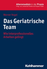 Abbildung von: Das Geriatrische Team - Kohlhammer