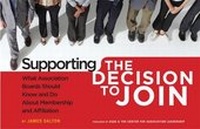 Enlarge image Cover: Supporting the Decision to Join - Association Management Press,U.S.