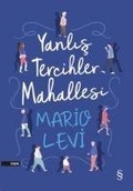 Cover: Yanlis Tercihler Mahallesi - Everest Yayinlari