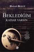 Cover: Bekledigim Kadar Varsin - Ser&uuml;ven Kitap