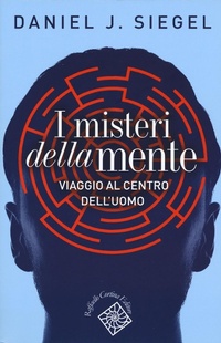 Abbildung von: I misteri della mente. Viaggio al centro dell'uomo - Conchiglie;Raffaello Cortina Editore
