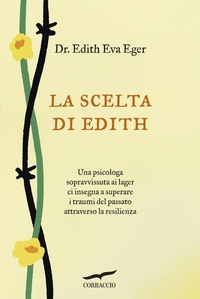 Enlarge image Cover: La scelta di Edith - Saggi;Corbaccio