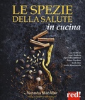 Cover: Le spezie della salute in cucina - Grandi manuali;Red Edizioni