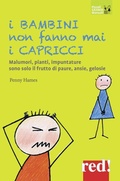 Cover: I bambini non fanno mai i capricci - Piccoli grandi manuali;Red Edizioni