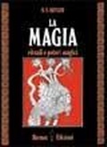 Abbildung von: La magia. Rituali e poteri magici - Via magica;Hermes Edizioni