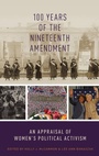 Cover: 100 Years of the Nineteenth Amendment - Oxford University Press Inc