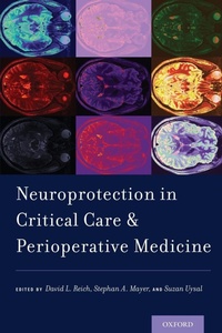 Abbildung von: Neuroprotection in Critical Care and Perioperative Medicine - Oxford University Press Inc