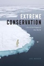 Cover: Extreme Conservation - University of Chicago Press